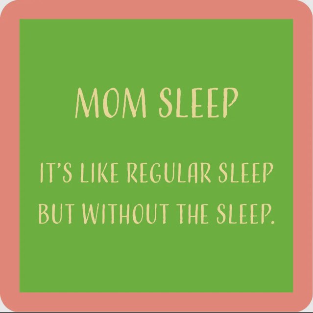 Coaster Drinks on Me (Mom sleep)